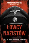 Łowcy nazistów - Outlet - Andrew Nagorski