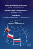 Prawo międzynarodowe publiczne wobec wyzwań XXI wieku - Milena Ingelević-Citak