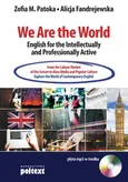 We Are the World English for the Intellectually and Professionally Active - Alicja Fandrejewska