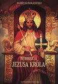 Intronizacja Jezusa Króla - Marcin Majewski