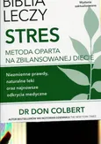 Nowa Biblia leczy stres - Don Colbert