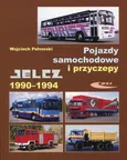 Pojazdy samochodowe i przyczepy Jelcz 1990-1994 - Wojciech Połomski