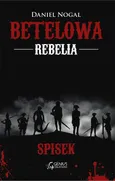 Betelowa rebelia Spisek - Daniel Nogal