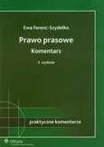 Prawo prasowe Komentarz - Ewa Ferenc-Szydełko