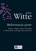 Reformacja praw - Outlet - John Witte