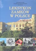 Leksykon zamków w Polsce - Leszek Kajzer