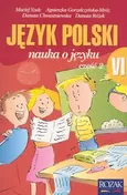Nauka o języku 6 Język polski Podręcznik Część 2 - Outlet - Maciej Szulc