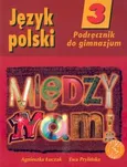 Między nami 3 Język polski Podręcznik - Outlet - Agnieszka Łuczak