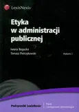 Etyka w administracji publicznej - Tomasz Pietrzykowski