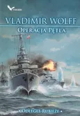 Operacja Pętla Odległe Rubieże - Outlet - Vladimir Wolff