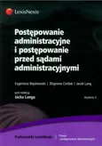 Postępowanie administracyjne i postępowanie przed sądami administracyjnymi - Outlet - Eugeniusz Bojanowski
