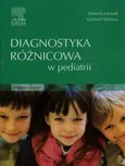 Diagnostyka różnicowa w pediatrii - Dietrich Michalk