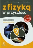 Z fizyką w przyszłość Podręcznik Część 2 Zakres rozszerzony - Maria Fiałkowska