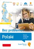 Polski Bez problemu! Mobilny kurs językowy (poziom podstawowy A1-A2) - Ewa Masłowska