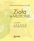 Zioła w medycynie - Ilona Kaczmarczyk-Sedlak
