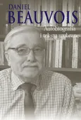 Autobiografia i teksty wybrane - Outlet - Daniel Beauvois