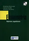 Ekonometria Wybrane zagadnienia - Bolesław Borkowski