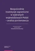 Bezpośrednie inwestycje zagraniczne w wybranych województwach Polski - analiza porównawcza - Outlet