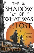 The Shadow of What Was Lost - James Islington