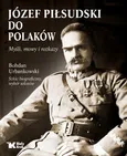 Do Polaków Myśli mowy i rozkazy - Outlet - Józef Piłsudski