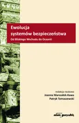 Ewolucja systemów bezpieczeństwa - Joanna Marszałek-Kawa