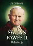 Rekolekcje. Św. Jan Paweł II - Piotr Słabek