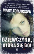 Dziewczyna która się boi - Mary Torjussen