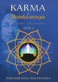 Karma i reinkarnacja - Paramhansa Jogananda