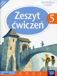 Wczoraj i dziś 5 Zeszyt ćwiczeń do historii i społeczeństwa - Tomasz Maćkowski