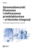 Sprawozdawczość finansowa i niefinansowa przedsiębiorstwa - w kierunku integracji - Bogusława Bek-Gaik