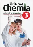 Ciekawa chemia 3 Podręcznik - Hanna Gulińska
