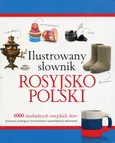 Ilustrowany słownik rosyjsko-polski - Outlet - Tadeusz Woźniak