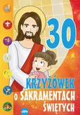 30 krzyżówek o sakramentach świętych - Mariusz Dziedziniewicz