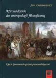 Wprowadzenie do antropologii filozoficznej - Outlet - Jan Galarowicz