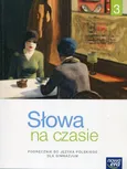 Słowa na czasie Język polski 3 Podręcznik Kształcenie literackie kulturowe i językowe - Outlet - Małgorzata Chmiel