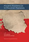 Polskie pogranicza w procesie przemian Tom IV