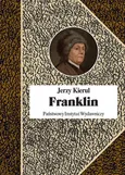 Benjamin Franklin - Jerzy Kierul