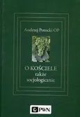 O Kościele także socjologicznie - Outlet - Andrzej Potocki