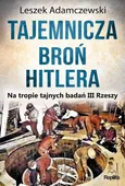 Tajemnicza broń Hitlera - Leszek Adamczewski