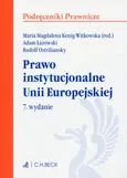 Prawo instytucjonalne Unii Europejskiej - Outlet - Kenig-Witkowska Maria Magdalena