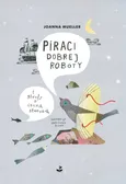 Piraci dobrej roboty - Outlet - Joanna Mueller