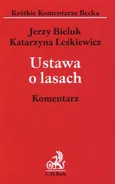 Ustawa o lasach Komentarz - Outlet - prof. UwB dr hab. Jerzy Bieluk