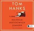 Kolekcja nietypowych zdarzeń (Audiobook na CD) - Tom Hanks