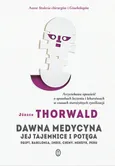 Dawna medycyna - Outlet - Jürgen Thorwald