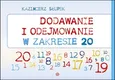 Dodawanie i odejmowanie w zakresie 20 - Kazimierz Słupek