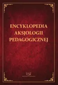 Encyklopedia aksjologii pedagogicznej