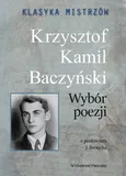 Klasyka mistrzów Krzysztof Kamil Baczyński Wybór poezji - Outlet - Baczyński Krzysztof Kamil