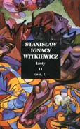Listy Tom 2 wol.1 - Witkiewicz Stanisław Ignacy