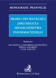 Prawo prywatności jako reguła społeczeństwa informacyjnego - Outlet - Katarzyna Chałubińska-Jentkiewicz