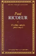 O sobie samym jako innym - Paul Ricoeur